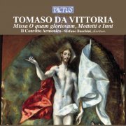 Il Convitto Armonico, Stefano Buschini - Victoria: Missa O quam gloriosum, Mottetti e Inni (2012)