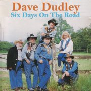 Dave Dudley, The Drifters Caravan - Six Days On The Road (2024)