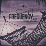 VA - Chill Frequency, Vol.05 (2025)