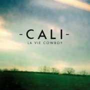 Cali - La Vie Cowboy (2013)