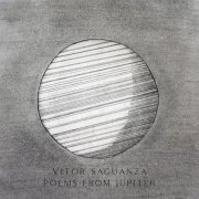 Vitor Saguanza - Poems From Jupiter (2019)