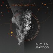 Nimh & Rapoon - Post-Folk Lore vol.1 (2020)