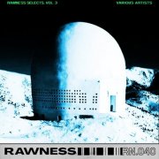 VA - Rawness Selects, Vol. 3 (2026)