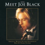 Thomas Newman - Meet Joe Black - Original Motion Picture Soundtrack (1998)