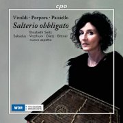 Christian Dietz, Elisabeth Seitz, nuovo aspetto, Valer Barna-Sabadus, Franz Vitzthum, Manfred Bittner - Salterio Obbligato: Arias & Instrumental Music with Salterio from 18th-Century Italy (2026) [Hi-Res]