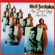 Neil Sedaka - The Tra-La Days Are Over (1973) [1991]