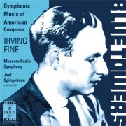 Moscow Radio Symphony, Joel Spiegelman - Irving Fine: Music for Orchestra (1993)