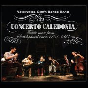 Concerto Caledonia - Nathaniel Gow's Dance Band (2016)