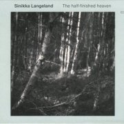 Sinikka Langeland - The Half-Finished Heaven (2015) Hi-Res