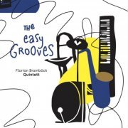 Florian Bramböck Quintett - The Easy Grooves (2020)