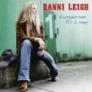 Danni Leigh - Masquerade of a Fool (2007)