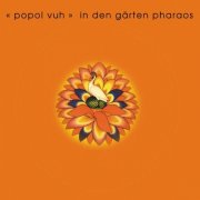 Popol Vuh - In The Gardens Of Pharao (2025)