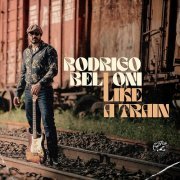 Rodrigo Belloni - Like a Train (2024)