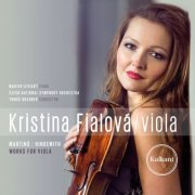 Kristina Fialová - Martinů & Hindemith: Works for Viola (2018)