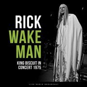 Rick Wakeman - King Biscuit in Concert 1975 (Live) (2019)