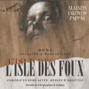 Iakovos Pappas, Ensemble Almazis - Egidio Duni: L'Isle des Foux (2024) [Hi-Res]