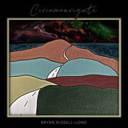 Bryan Russell-Lowe - Circumnavigate (2021) [Hi-Res]