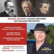 Janáček Philharmonic Orchestra & Mark Laycock - Michael Drapkin: Classics Rescored for Chamber Orchestra (2022) [Hi-Res]