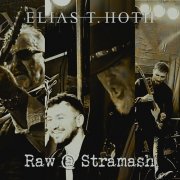 Elias T Hoth – Raw @ Stramash (2025)