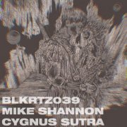 Mike Shannon - Cygnus Sutra (2021)