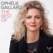 Ophélie Gaillard - The Best Of Ophélie Gaillard (2025) [Hi-Res]