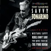 Tony Savarino - Savvy Tonarino (2019)