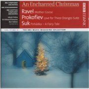 Jakub Hrusa, Edward Downes, Ilan Volkov - BAn Enchanted Christmas (2008) [BBC Music Magazine]