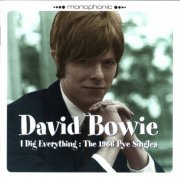 David Bowie - I Dig Everything: The 1966 Pye Singles (1989/2006)