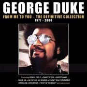 George Duke - From Me to You: The Definitive Collection 1977-2000 (Box Set) (2024)