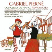 Alain Raës, Henri Vachey - Gabriel Pierné: Piano Concerto, Orchestral Works (1987)