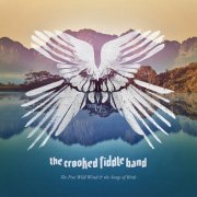 The Crooked Fiddle Band - The Free Wild Wind And The Songs Of Birds (2024) [Hi-Res]