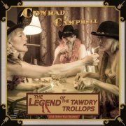 Conrad F Campbell - The Legend of the Tawdry Trollops (2019)