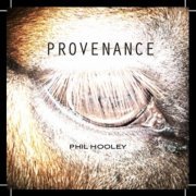 Phil Hooley - Provenance (2023)