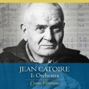 Jean Catoire - Cosmic Vibrations 1: orchestra (2022)