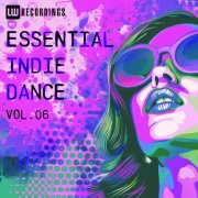 VA - Essential Indie Dance, Vol. 06 (2026)
