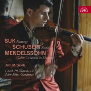 Jan Mráček, John Eliot Gardiner, Czech Philharmonic - Suk: Fantasy - Schubert: Rondo - Mendelssohn: Violin Concerto in D minor (2026)