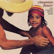 The Charlie Rouse Band - Cinnamon Flower (1977)