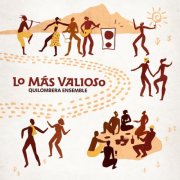 Quilombera Ensemble - Lo Más Valioso (2026) Hi-Res