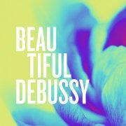 VA - Beautiful Debussy (2020)