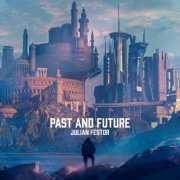 Julian Festor - Past and Future (2020)