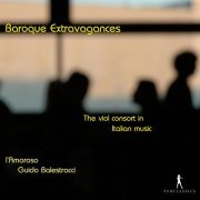 Guido Balestracci, L'Amoroso - Baroque Extravagances  (1999)