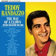 Teddy Randazzo - The Way of a Clown:The Best Collection 1954-1964 (2025)