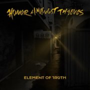 Honor Amongst Thieves - Element of Truth (2017)