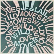 Jf Robitaille & Lail Arad - Wild Moves (2025) [Hi-Res]