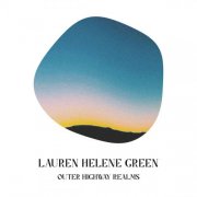 Lauren Helene Green - Outer Highway Realms (2022)