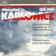 Edward Zienkowski, Takao Ukigaya - Karłowicz: Violin Concerto, Ewige Lieder (1993)