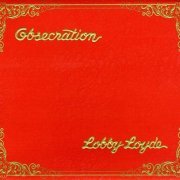 Lobby Loyde - Obsecration (1976/2006)