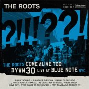 The Roots - The Roots Come Alive Too: DYWM30 Live at Blue Note NYC (2025) [Hi-Res]