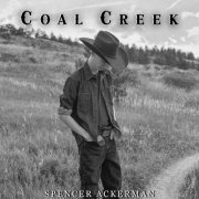 Spencer Ackerman - Coal Creek (2024) Hi Res