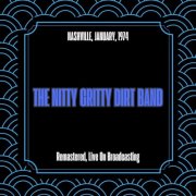 The Nitty Gritty Dirt Band - Nashville, January, 1974 (Remastered, Live On Broadcasting) (2025)